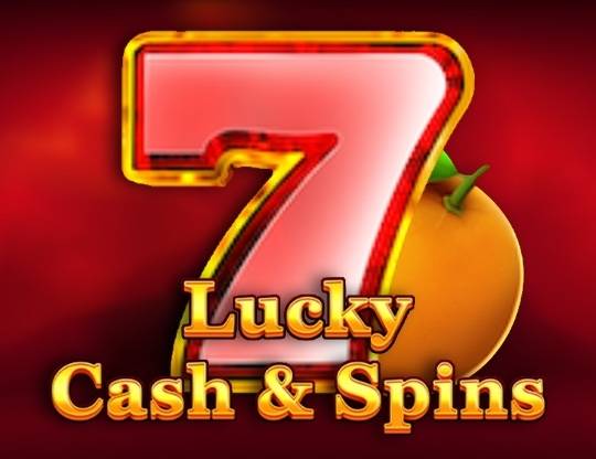 Play Lucky Cash and Spins demo for free