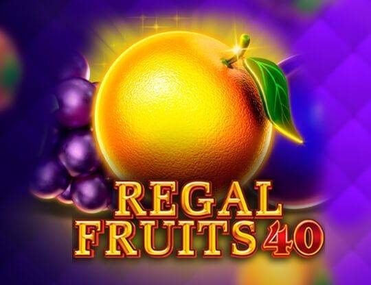 Play Regal Fruits 40 demo for free