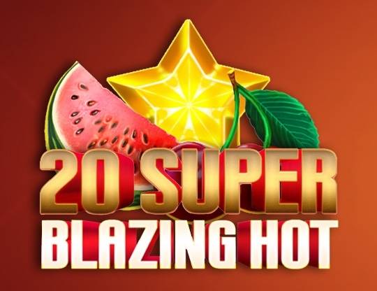 Play 20 Super Blazing Hot demo for free