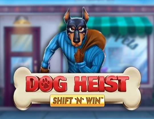 Play Dog Heist Shift 'N' Win demo for free