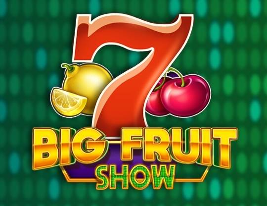 Play Big Fruit Show demo for free
