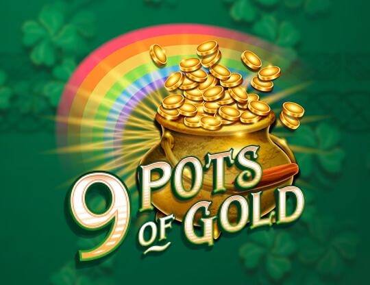 Play 9 Pots of Gold demo for free