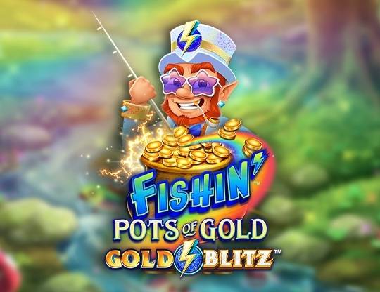 Play Fishin' Pots of Gold: Gold Blitz demo for free