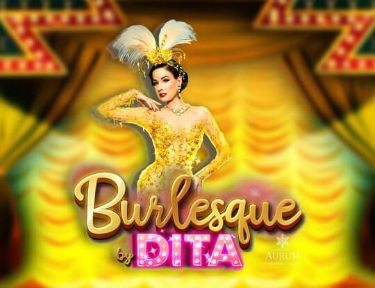 Play Burlesque by Dita demo for free