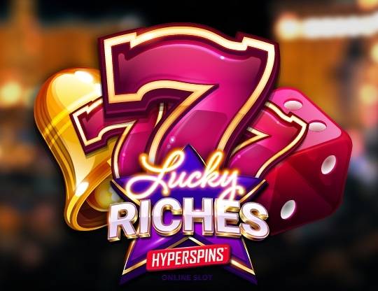 Play Lucky Riches Hyperspins demo for free