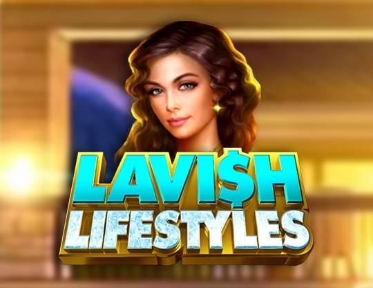 Play Lavish Lifestyles demo for free