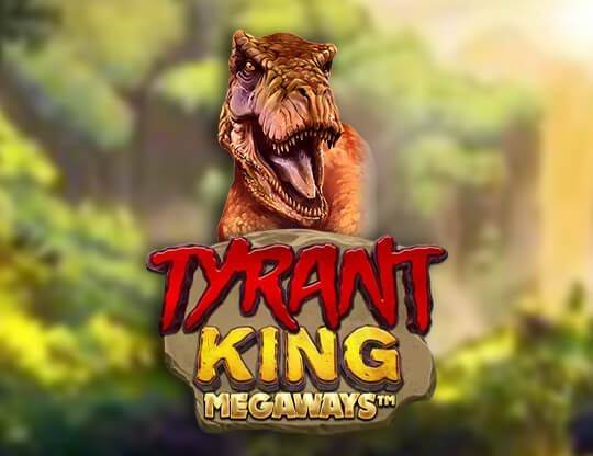 Play Tyrant King Megaways demo for free