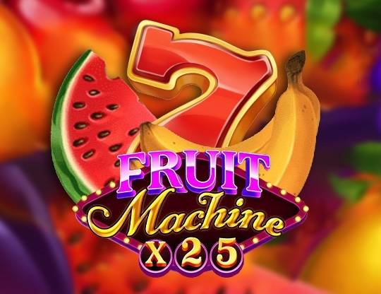 Play Fruit Machine X25 demo for free