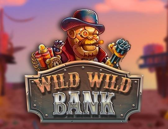 Play Wild Wild Bank demo for free