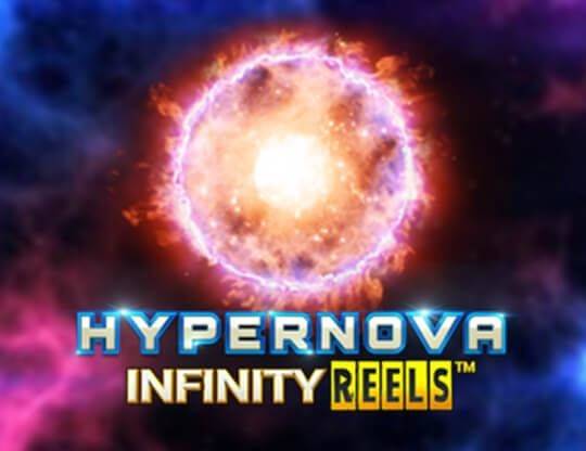 Play Hypernova Infinity Reels demo for free