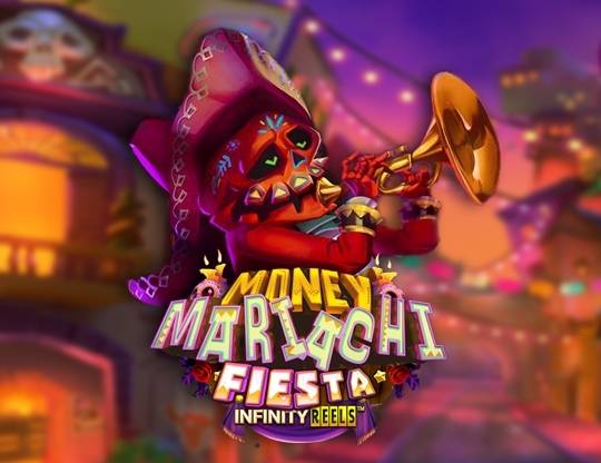 Play Money Mariachi Fiesta Infinity Reels demo for free