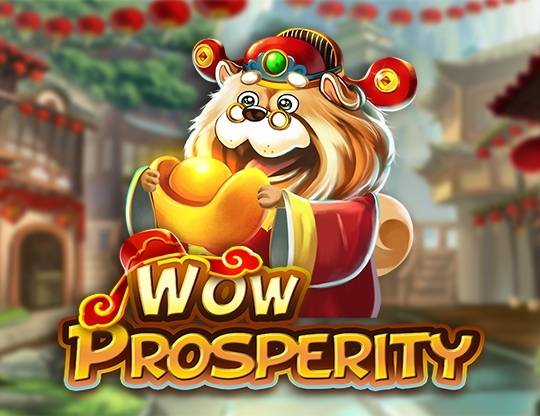 Play Wow Prosperity demo for free