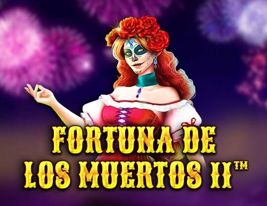 Play Fortuna De Los Muertos 2 demo for free