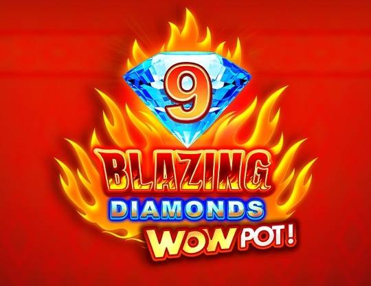 Play 9 Blazing Diamonds WOWPOT demo for free