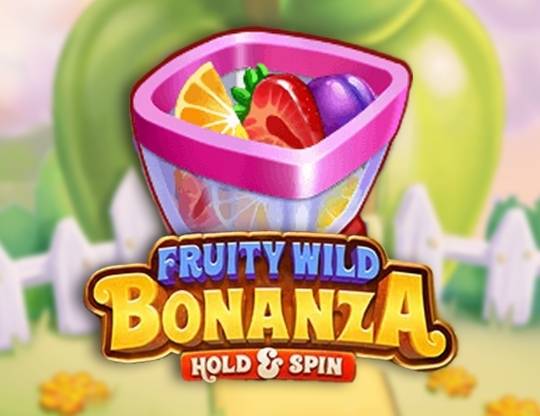Play Fruity Wild Bonanza Hold and Spin demo for free