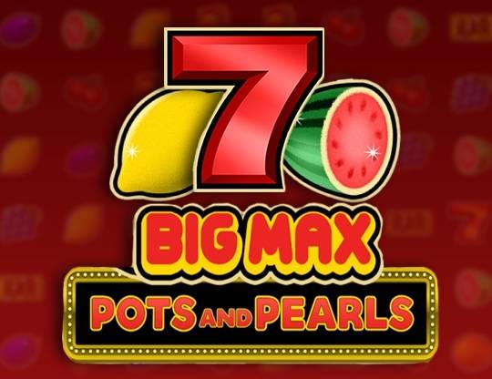 Play Big Max Pots and Pearls demo for free