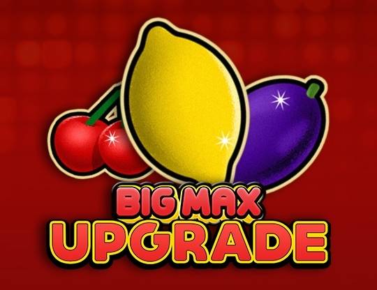 Play Big Max Upgrade demo for free