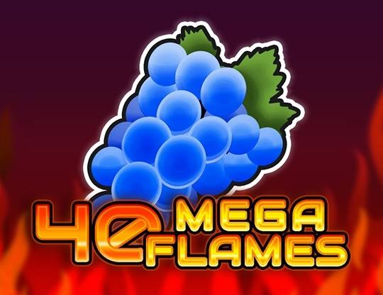 Play 40 Mega Flames demo for free