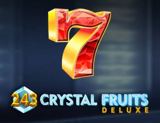 Play 243 Crystal Fruits Deluxe demo for free