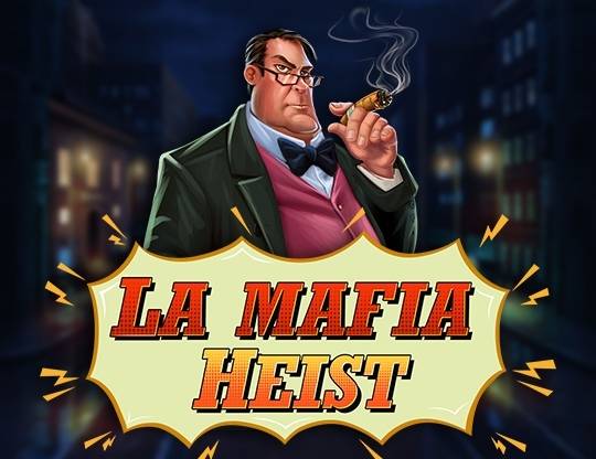 Play La Mafia Heist demo for free